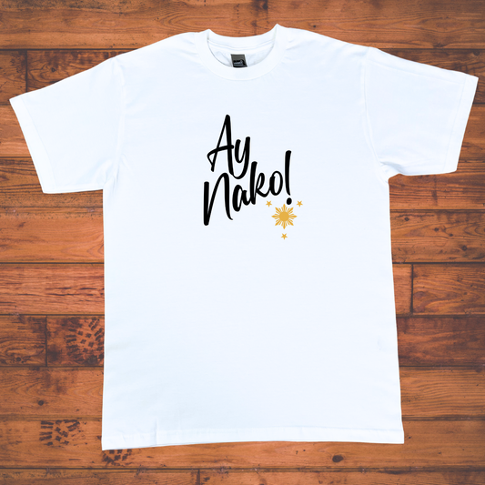 Ay Nako! T-shirt